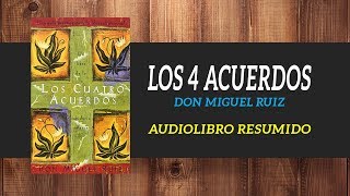 Los 4 Acuerdos  Don Miguel Ruiz  AUDIOLIBROS GRATIS RESUMEN [upl. by Filbert]