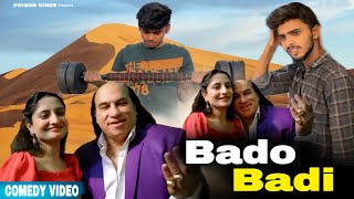 Bado Badi FtTriggered Insaan  POISON VINES Comedy Video [upl. by Yevoc729]