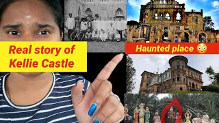 Real story of kellie castle  kellie castle haunted place [upl. by Eppes]