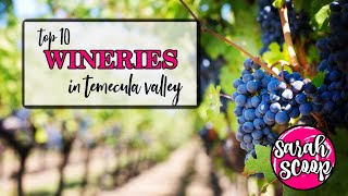 Top 10 Wineries in Temecula Valley [upl. by Brucie]