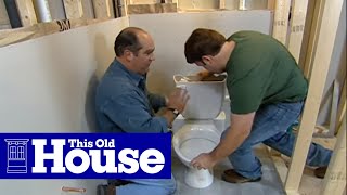 How to Install a Toilet Below Grade  This Old House [upl. by Gustave]