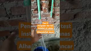 water heater testing process and bathroom hot water installationshortsvideo dangdutkoplo [upl. by Niggem]