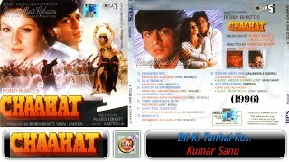 Dil Ki Tanhai Ko  Chaahat 1996  Kumar Sanu  Anu Malik  90s Hit Songs [upl. by Bonneau324]