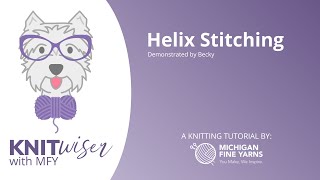 Helix Stitching [upl. by Huberman]