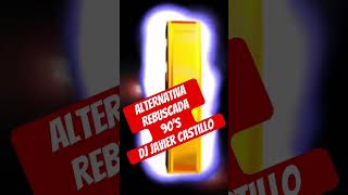 Alternativa Rebuscada Mix 🔥🎧 javiercastillodj music shorts youtube dj [upl. by Labina]