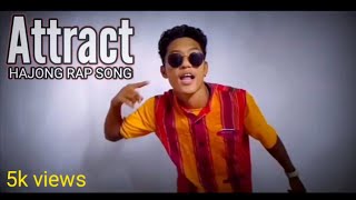 HAJONG SIRAJ  Attract  Hajong rap song  official video [upl. by Almeda252]