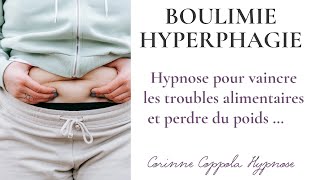 HYPNOSE pour vaincre la Boulimie Hyperphagie et Perdre du poids Hypnose SaintTropez var 83 [upl. by Kcarb957]