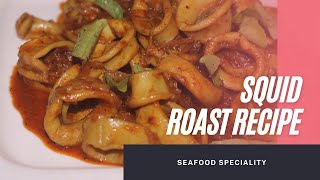 Squid Roast Recipe  A Unique Kerala Style Squid Roast  Indian Calamari Recipe  Kanava  Koonthal [upl. by Latisha359]