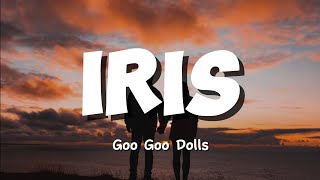 Goo Goo Dolls – IRIS  Song Lyrics Video [upl. by Harbard]