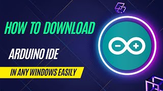 How to download the Arduino IDE in any windows easily for free [upl. by Linneman]