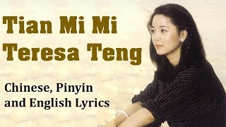 Tian Mi Mi – Teresa Teng Lyrics CHINESE MANDARIN  PINYIN  ENGLISH [upl. by Faulkner]