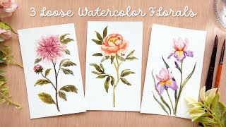 3 Loose Watercolor Florals Step by Step Tutorial [upl. by Garneau]