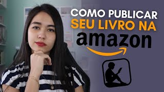 Como publicar um livro na Amazon  Dicas essenciais  Marina Blanc [upl. by Fregger]