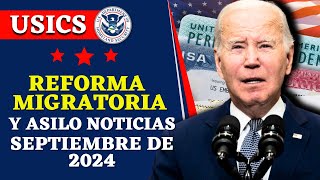 REFORMA MIGRATORIA Y ASILO NOTICIAS  30 SEPTIEMBRE DE 2024  USICS [upl. by Enilrad]