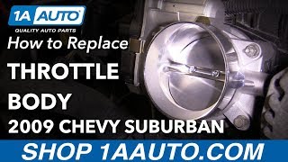 How to Replace Throttle Body 0913 Chevrolet Suburban [upl. by Noak595]