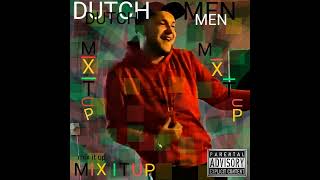 DUTCHMEN  Mix it up Official audio [upl. by Eidderf]