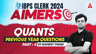 IBPS CLERK 2024  Quants Previous Year Questions Part4  By Navneet Tiwari [upl. by Sral535]