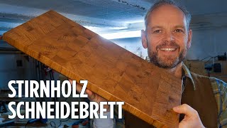 Schneidebrett aus Stirnholz selber machen  Brotschneidebrett Hirnholz [upl. by Nirtiac]