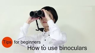 How to use binoculars Tips for beginners [upl. by Emse]