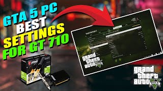 GTA 5 Graphics Settings For Low End PC  GTA 5 Best Setting For Gt 710 730 2GB  AMD FirePro Series [upl. by Lashonde]