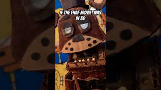 If the Fnaf movie was in 3D 🤣 fnaf fivenightssatfreddys fnaffunny comedyshorts comedyshorts [upl. by Holladay]