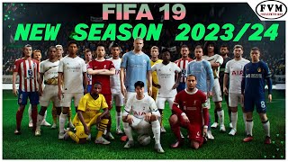 ALL IN ONE MOD FIFA 19  NEXT SEASON PATCH 2324  LATEST SQUAD TRANSFER 112023 KITS FACEGRAPHIC [upl. by Suivatal981]