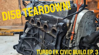 D15B Teardown  Turbo EK Civic Build Ep 3 [upl. by Salis]