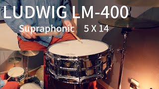 LUDWIG LM400（5×14）Supraphonic demo ラディック スネア [upl. by Lamee922]