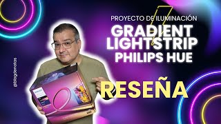 PARTE 4  Reseña de las GRADIENT LIGHTSTRIP para TV de 55quot de PHILIPS HUE [upl. by Reece]