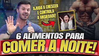 TOP 6 ALIMENTOS PARA COMER A NOITE – MASTER CLASS RENATO CARIANI [upl. by Pontone]