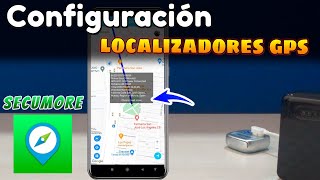 Configuración localizadores GPS basados en la APP Secumore  Instalación rastreadorlocalizador GPS [upl. by Aynekat597]