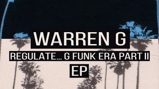 Warren G  Dead Wrong Ft Nate Dogg Regulate G Funk Era Part II EP [upl. by Hachmin533]