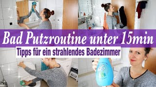 Schnelle BAD PUTZROUTINE  BAD putzen unter 15min  TRICKS für ein strahlendes BAD  Putz mit Mir [upl. by Hemingway129]