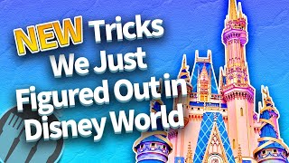 25 NEW Tricks We Just Figured Out in Disney World [upl. by Ahsitil]