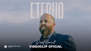 David Barrull  Eterno Videoclip Oficial [upl. by Proud740]