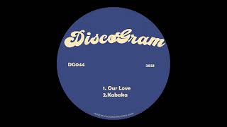 DiscoGram  Our Love [upl. by Niras]