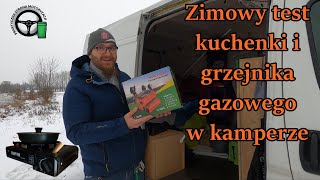 Zimowy test kuchenki i grzejnika gazowego w kamperze [upl. by Ruperta]