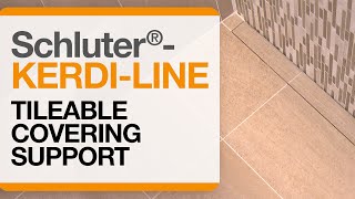 Schluter®KERDILINE Tileable Covering Support [upl. by Enitsugua]