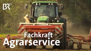 Fachkraft Agrarservice  Ausbildung  Beruf  Ich machs  BR [upl. by Ettegirb]