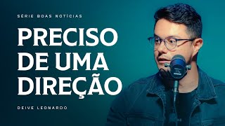 Preciso de uma direção  Deive Leonardo [upl. by Currier]