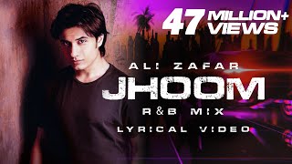 Ali Zafar  Jhoom RampB mix  Lyrical Video [upl. by Nnauol204]