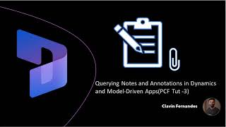 Building a PCF Control by querying Notes and Annotations in Dynamics and ModelDriven Apps [upl. by Ahsaz]