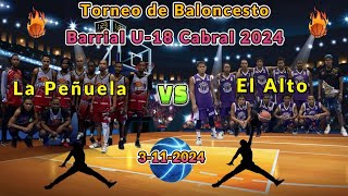 La Peñuela vs El Alto Torneo de Baloncesto Barrial U18 CabralBarahona 2024  Juego Completo [upl. by Eziechiele]