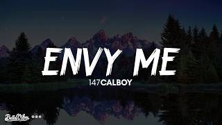 147Calboy  Envy Me Lyrics 🎵 [upl. by Bruno198]