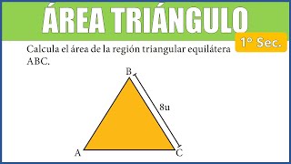 ÁREA de un TRIÁNGULO EQUILÁTERO  Calcula el área de la región triangular equilátera ABC [upl. by Seagrave]