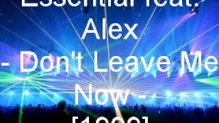 Essential feat Alex  Dont Leave Me Now [upl. by Jesh]