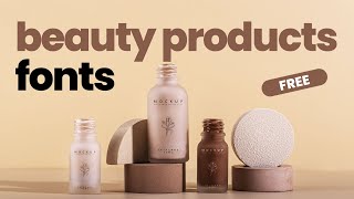 6 Typefaces Perfect for Beauty Products Packaging design FREE download [upl. by Llekcir]