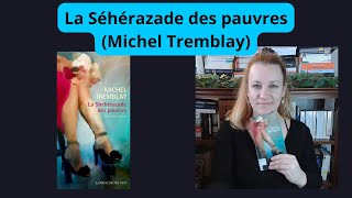 La Shéhérazade des pauvres Michel Tremblay [upl. by Labana170]