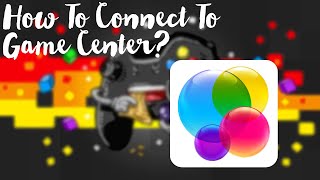 How to Connect to Game Center [upl. by Earezed]