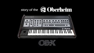 The Story of the Oberheim OBX [upl. by Ettore499]